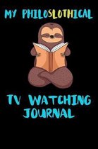 My Philoslothical Tv Watching Journal