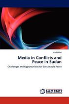 Media in Conflicts and Peace in Sudan