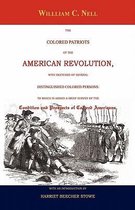 The Colored Patriots of the American Revolution: With Sketches of Several Distinguished Colored Persons