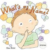 What's My Name? Stepan