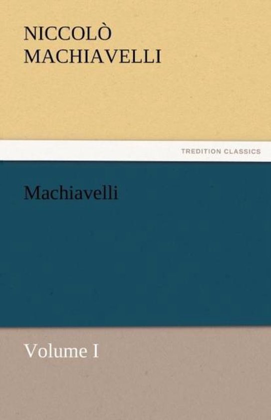 Tredition Classics Machiavelli, Volume I, op een beige en blauwe achtergrond.