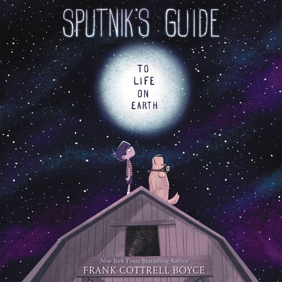Sputnik'S Guide to Life on Earth
