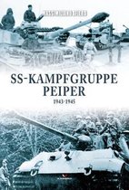 Ss-Kampfgruppe Peiper 1943-1945