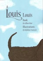 A Louis Louis Book