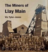 The Miners of Llay Main