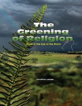 The Greening of Religion - Hope In the Eye of the Storm