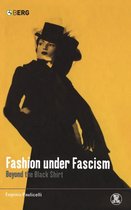 Dress, Body, Culture- Fashion under Fascism