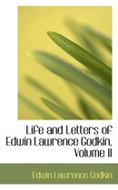Life and Letters of Edwin Lawrence Godkin, Volume II