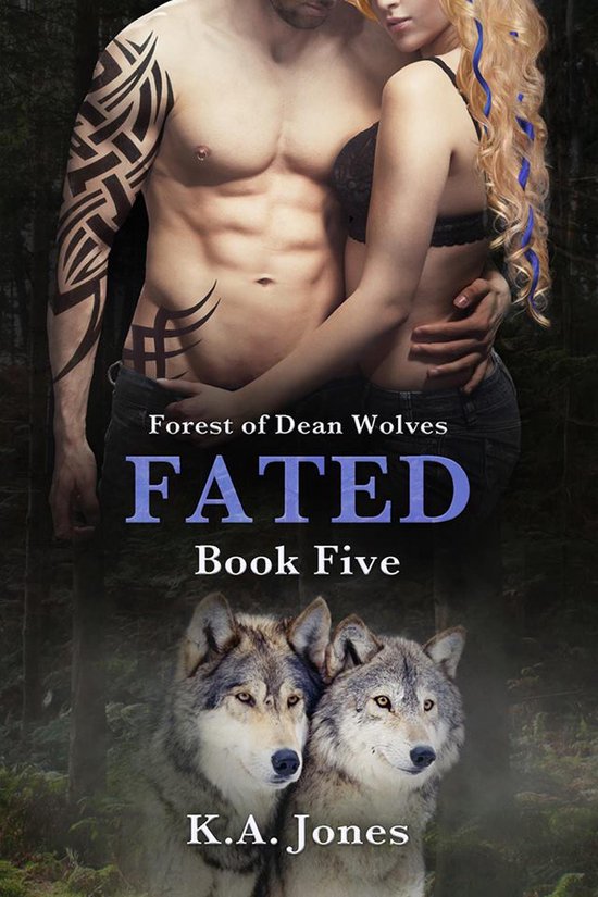 Forest of Dean Wolves 5 - Fated. - cover