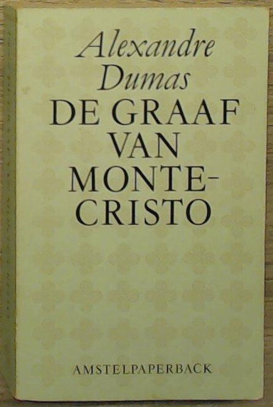 GRAAF VAN MONTECRISTO, Alexandre Dumas 9789020453324 Boeken