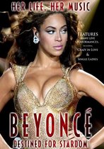Beyonce - Destined For Stardom