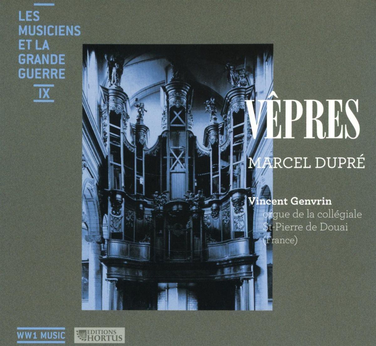 Les Musiciens et la Grande Guerre Vol.9 : Vêpres