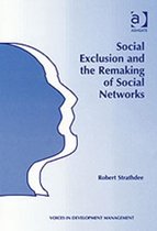 Social Exclusion And The Making Of Social Networks