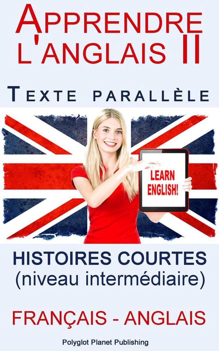 Bol Com Apprendre L Anglais Ii Texte Parallele Histoires Courtes Francais Anglais