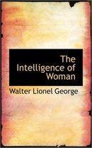 The Intelligence of Woman