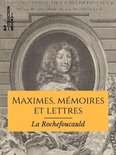 Classiques - Maximes, mémoires et lettres