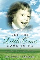 Omslag Let the Little Ones Come To Me