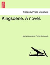 Kingsdene. a Novel.