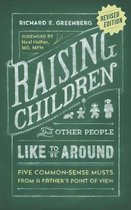 Raising Children That Other People Like to Be Around