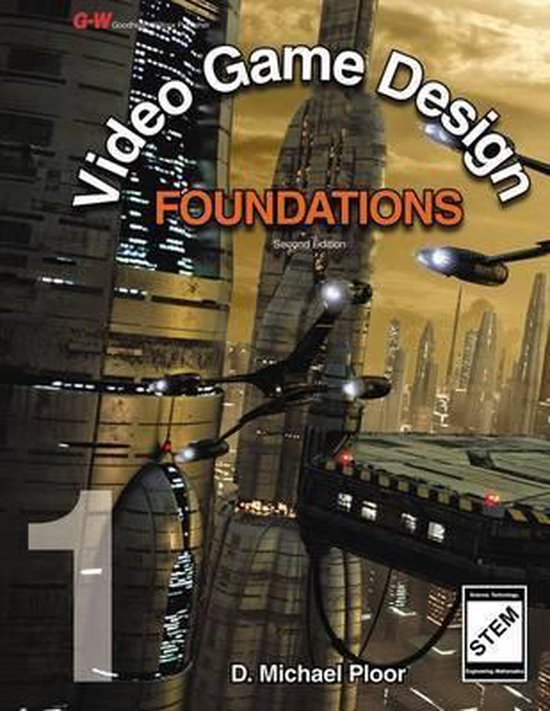 Video Game Design Foundations | 9781619602823 | D. Michael Ploor ...