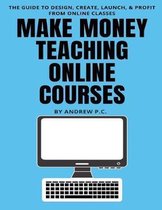 Make Money Teaching Online Courses