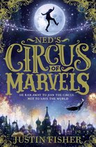 Ned's Circus of Marvels (Ned's Circus of Marvels, Book 1)