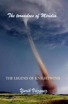 The tornadoes of Miridia.