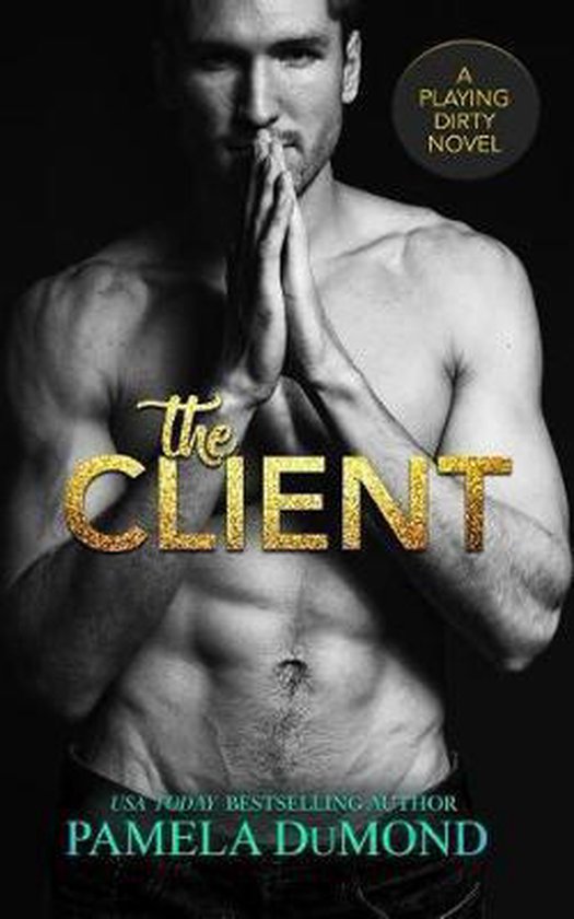 A Playing Dirty Romantic Comedy-The Client