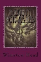 Beauty For Ashes