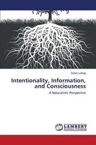 Intentionality, Information, and Consciousness