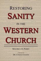 Restoring Sanity in the Western Church