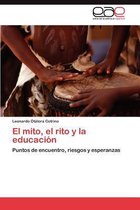 El Mito, El Rito y La Educacion