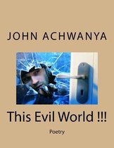 This Evil World !!!