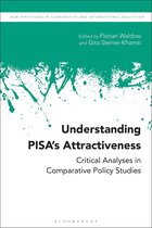 New Directions in Comparative and International Education - Understanding PISA’s Attractiveness