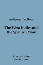 Barnes & Noble Digital Library - The West Indies and the Spanish Main (Barnes & Noble Digital Library)