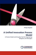A Unified Innovation Process Model