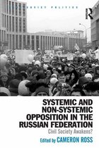 Post-Soviet Politics - Systemic and Non-Systemic Opposition in the Russian Federation