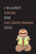 I'm Silently Judging Your Cross Country Running Skills