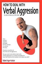 How to Deal with Verbal Aggression