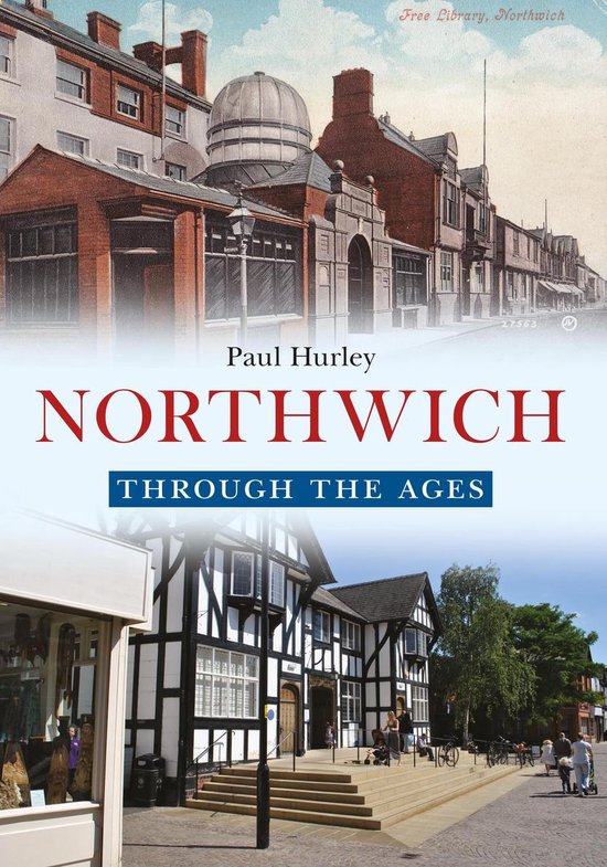Through the Ages - Northwich Through the Ages