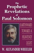 Prophetic Revelations of Paul Solomon