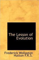 The Lesson of Evolution