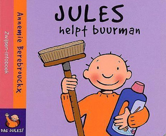 Cover van het boek 'Jules helpt buurman' van Annemie Berebrouckx