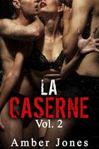 LA CASERNE 2 - LA CASERNE Vol. 2