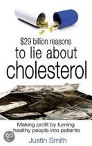 $29 Billion Reasons To Lie About Cholesterol