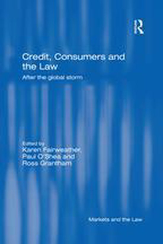Markets and the Law - Credit, Consumers and the Law - cover
