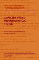 Advances in Natural Multimodal Dialogue Systems