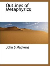 Outlines of Metaphysics