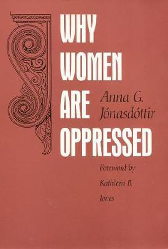 Why Women Are Oppressed 9781566391115 Anna G Jonasdottir Boeken Bol 9763