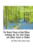 The Shorter Poems of John Milton